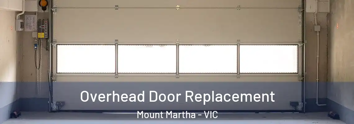 Overhead Door Replacement Mount Martha - VIC