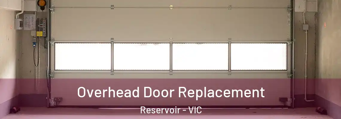 Overhead Door Replacement Reservoir - VIC