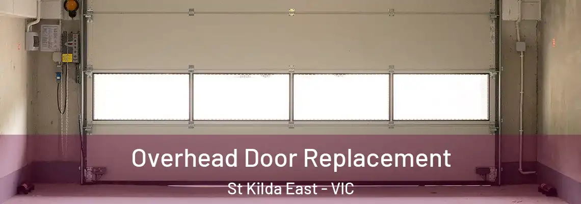 Overhead Door Replacement St Kilda East - VIC