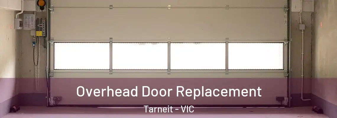 Overhead Door Replacement Tarneit - VIC