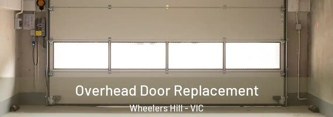 Overhead Door Replacement Wheelers Hill - VIC