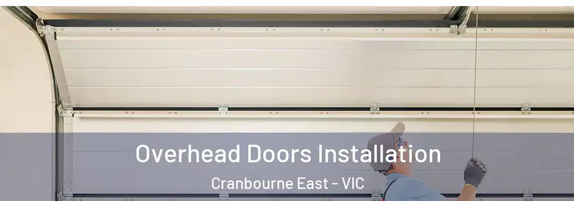  Overhead Doors Installation Cranbourne East - VIC