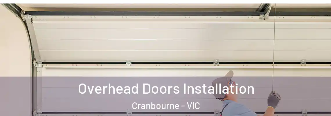  Overhead Doors Installation Cranbourne - VIC