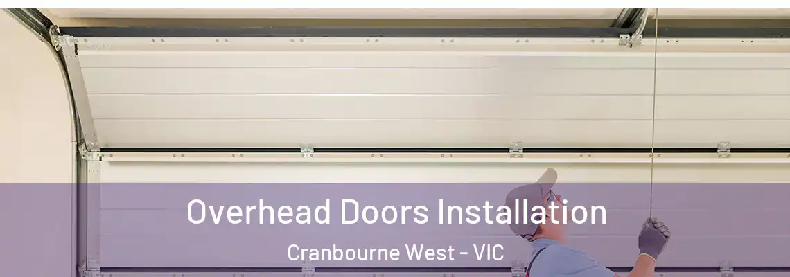  Overhead Doors Installation Cranbourne West - VIC
