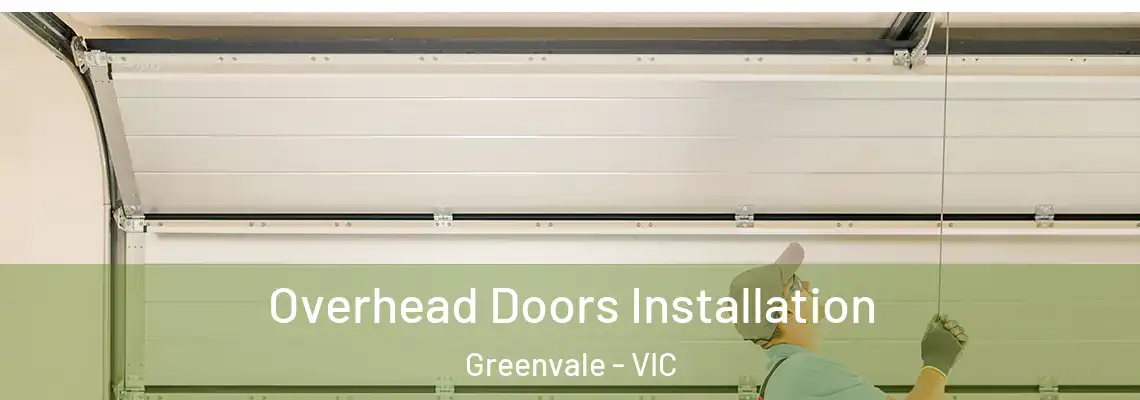 Overhead Doors Installation Greenvale - VIC