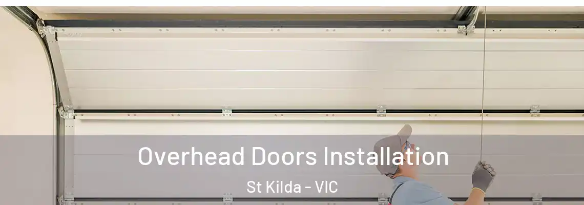 Overhead Doors Installation St Kilda - VIC