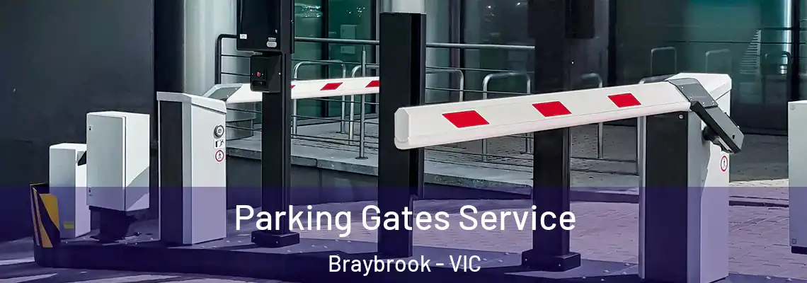  Parking Gates Service Braybrook - VIC