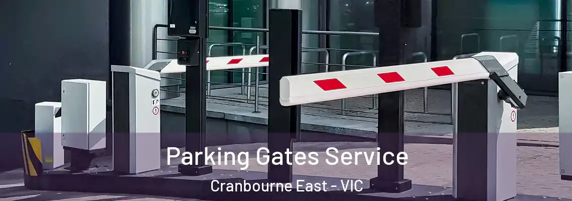  Parking Gates Service Cranbourne East - VIC