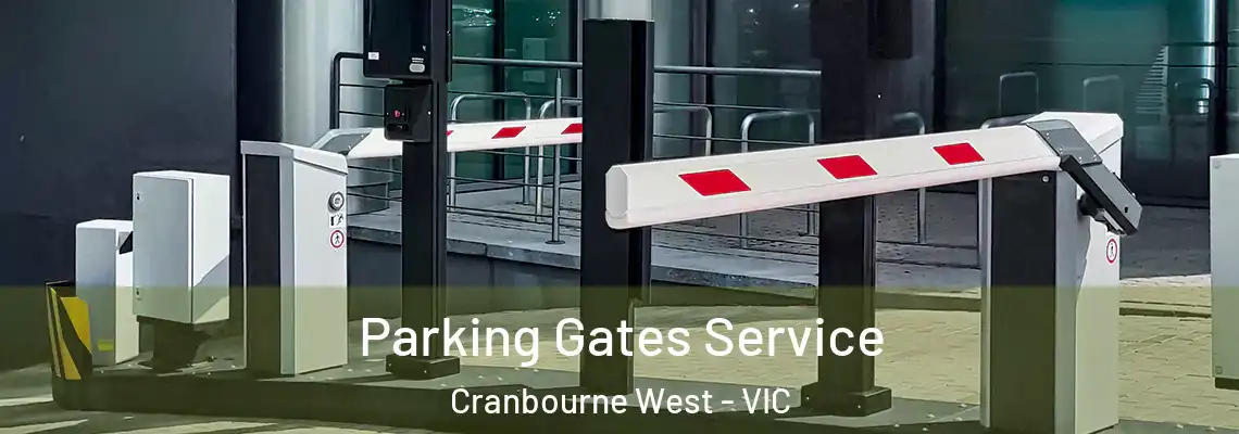 Parking Gates Service Cranbourne West - VIC