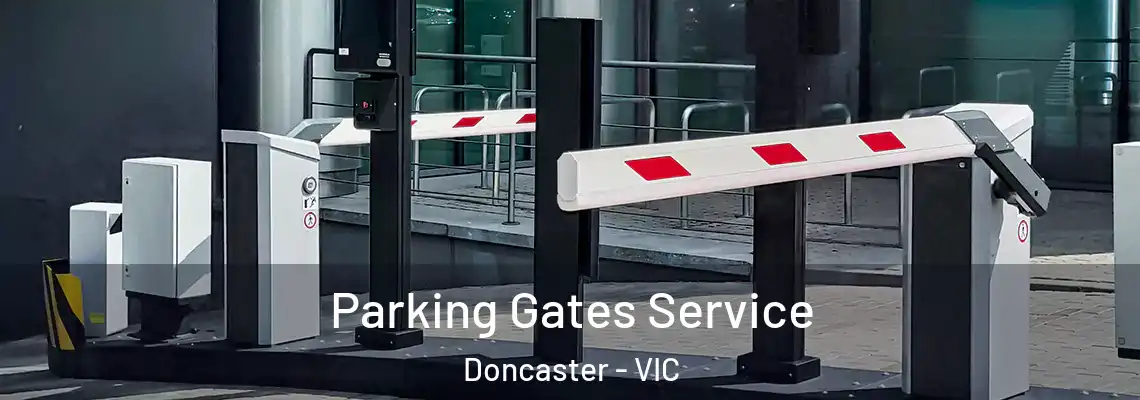 Parking Gates Service Doncaster - VIC