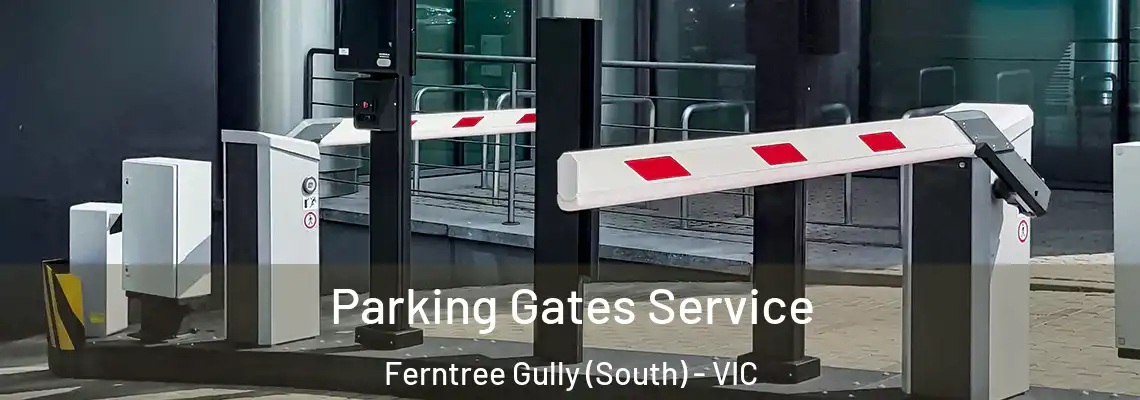 Parking Gates Service Ferntree Gully (South) - VIC