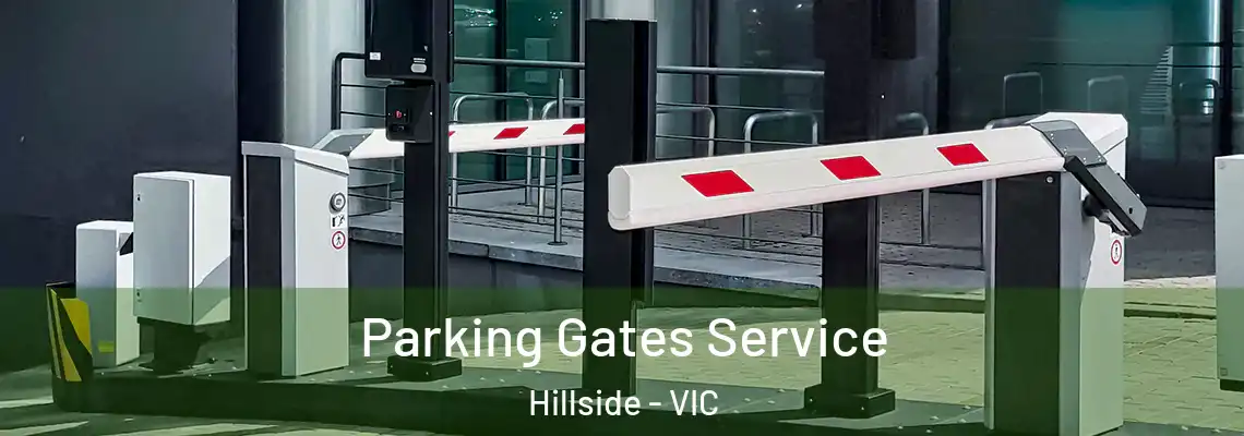 Parking Gates Service Hillside - VIC