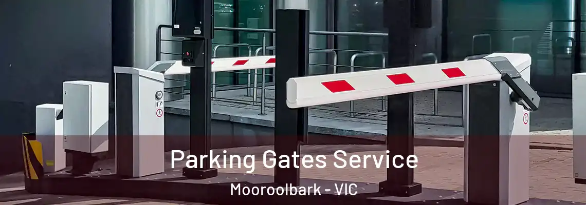 Parking Gates Service Mooroolbark - VIC