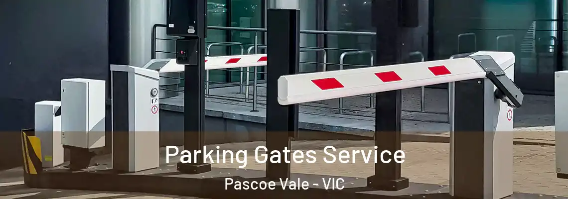  Parking Gates Service Pascoe Vale - VIC
