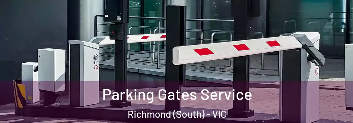 Parking Gates Service Richmond (South) - VIC