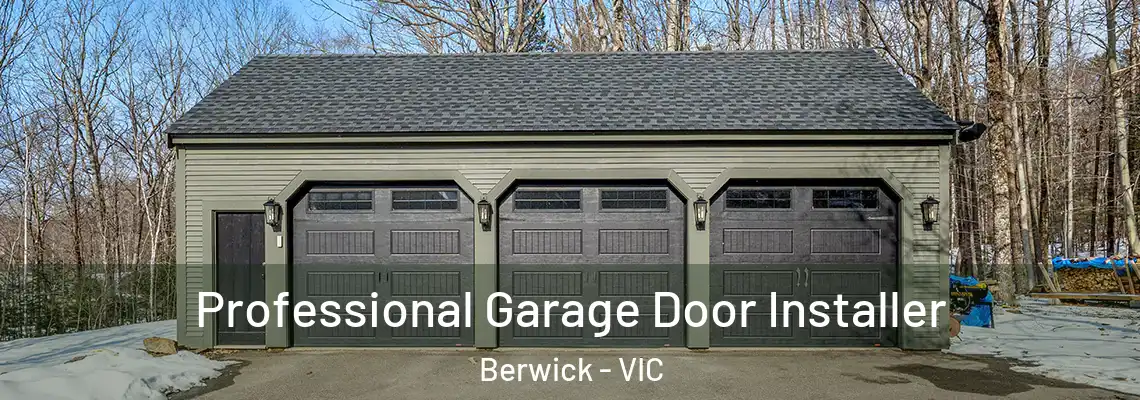  Professional Garage Door Installer Berwick - VIC