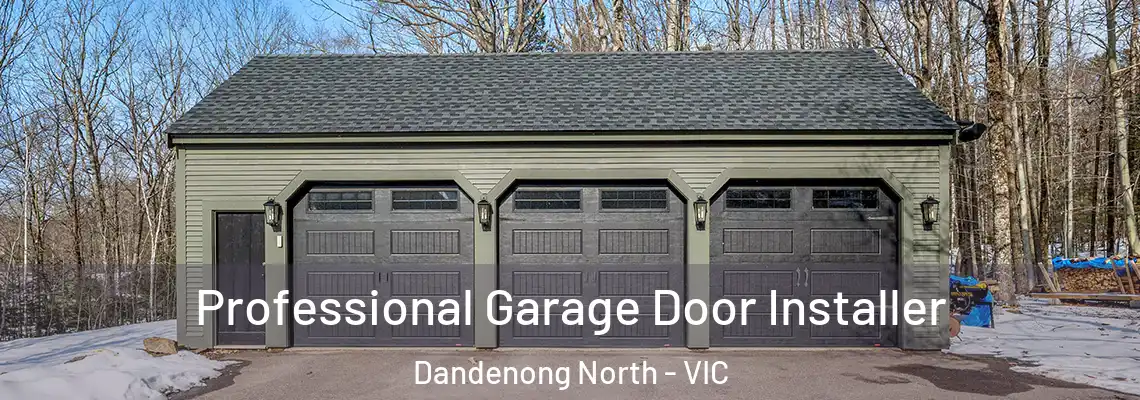 Professional Garage Door Installer Dandenong North - VIC