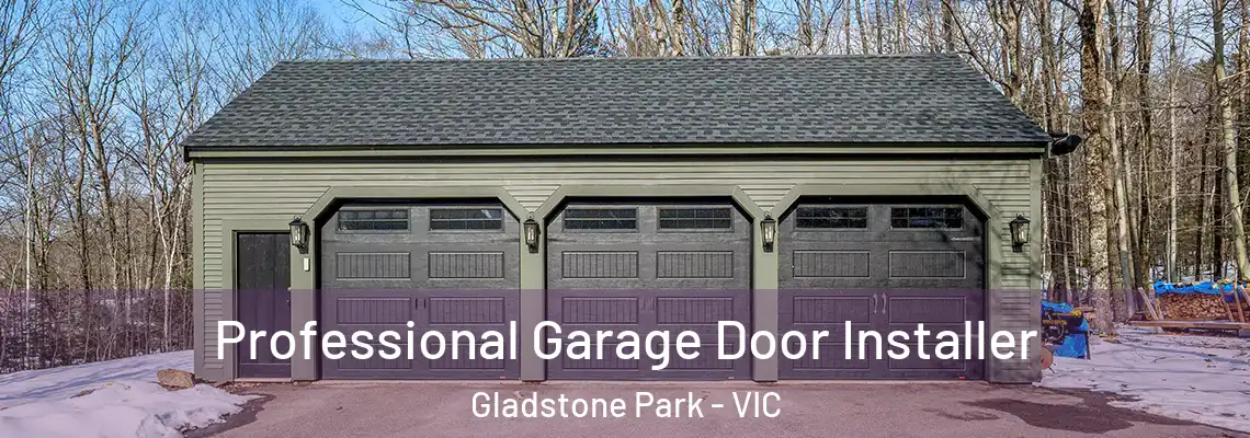  Professional Garage Door Installer Gladstone Park - VIC