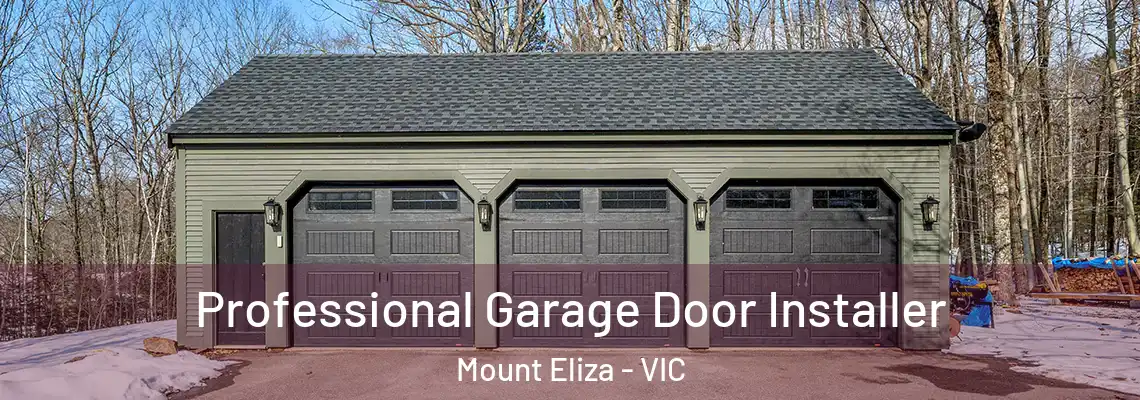  Professional Garage Door Installer Mount Eliza - VIC