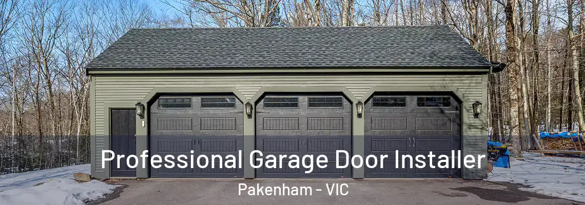  Professional Garage Door Installer Pakenham - VIC
