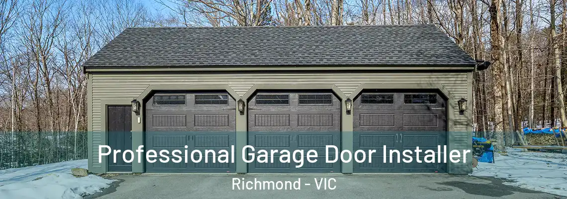 Professional Garage Door Installer Richmond - VIC