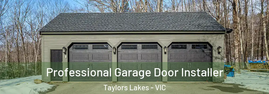 Professional Garage Door Installer Taylors Lakes - VIC
