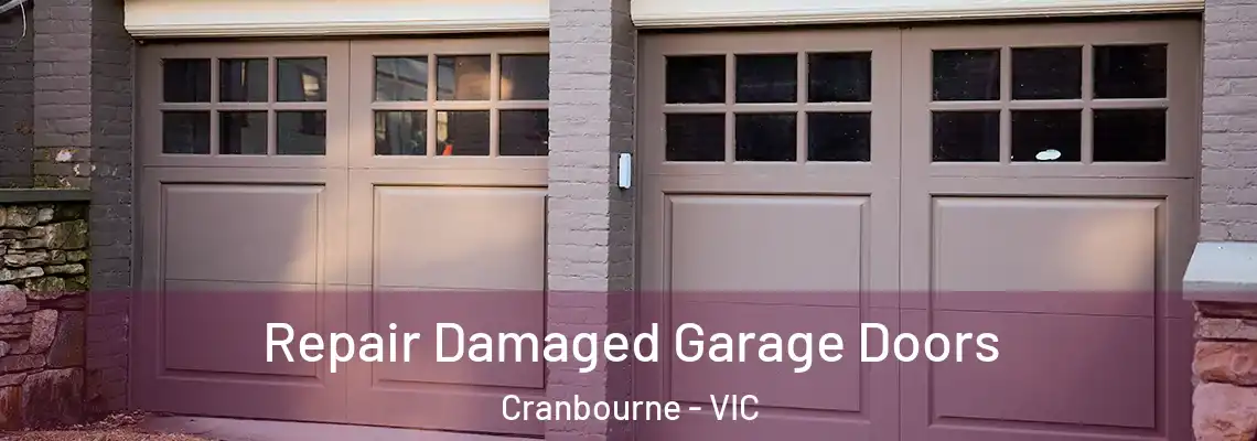 Repair Damaged Garage Doors Cranbourne - VIC