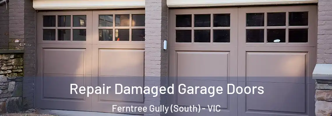  Repair Damaged Garage Doors Ferntree Gully (South) - VIC