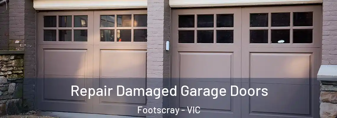 Repair Damaged Garage Doors Footscray - VIC
