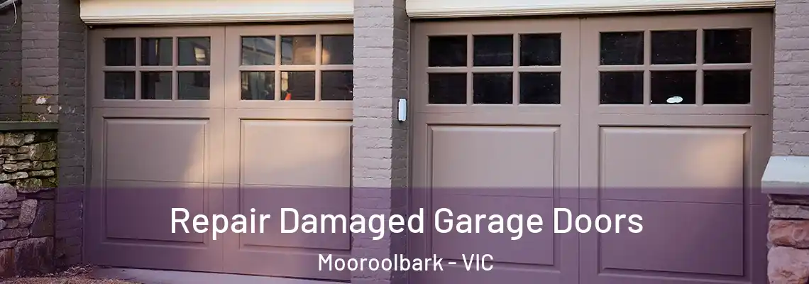 Repair Damaged Garage Doors Mooroolbark - VIC