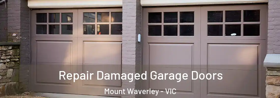  Repair Damaged Garage Doors Mount Waverley - VIC