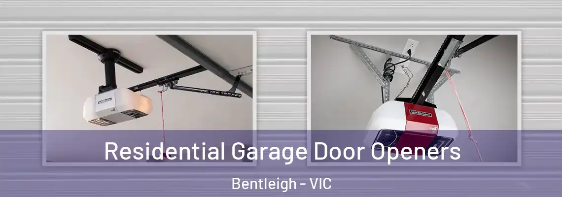 Residential Garage Door Openers Bentleigh - VIC