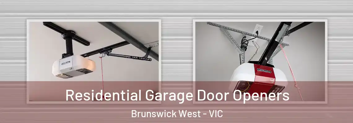 Residential Garage Door Openers Brunswick West - VIC