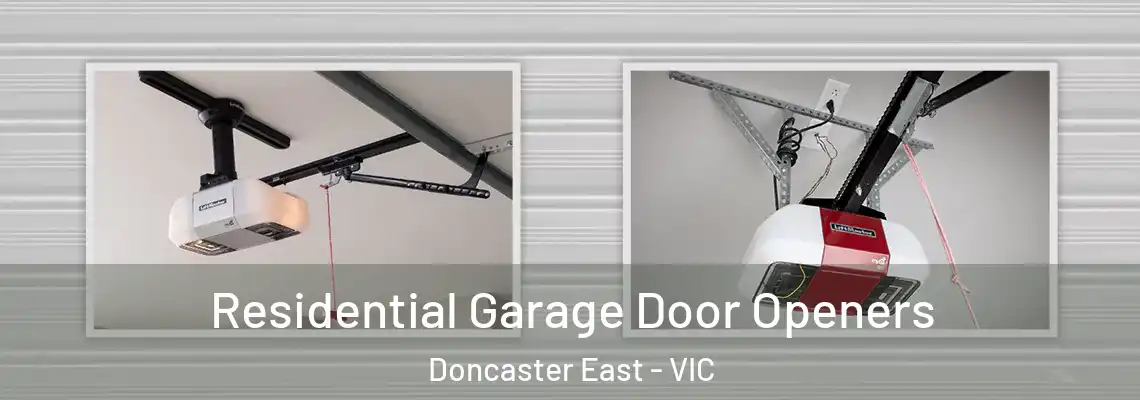 Residential Garage Door Openers Doncaster East - VIC