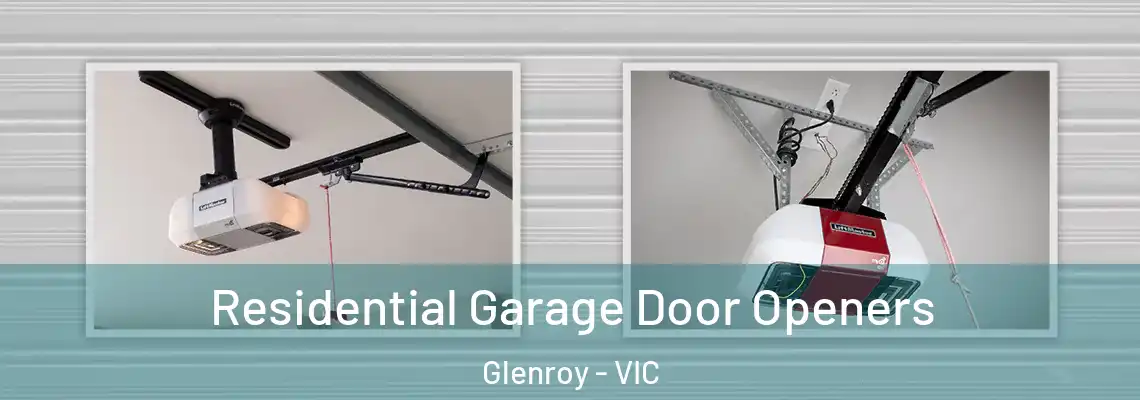  Residential Garage Door Openers Glenroy - VIC