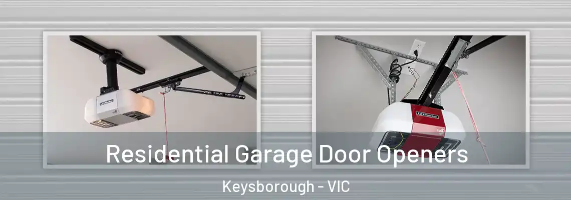  Residential Garage Door Openers Keysborough - VIC