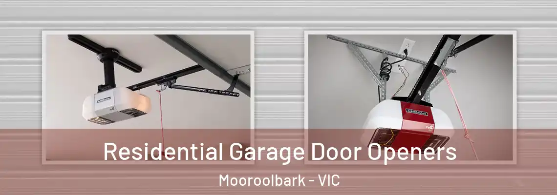 Residential Garage Door Openers Mooroolbark - VIC