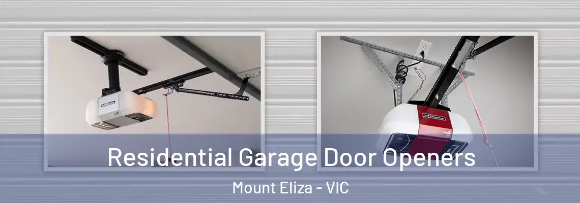 Residential Garage Door Openers Mount Eliza - VIC
