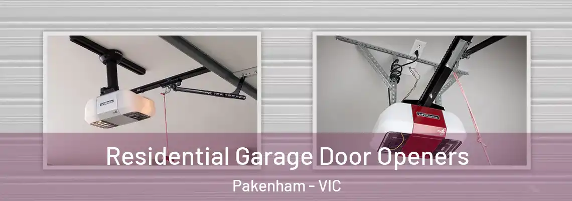 Residential Garage Door Openers Pakenham - VIC