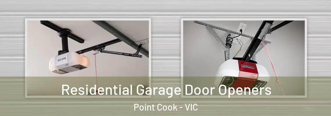 Residential Garage Door Openers Point Cook - VIC