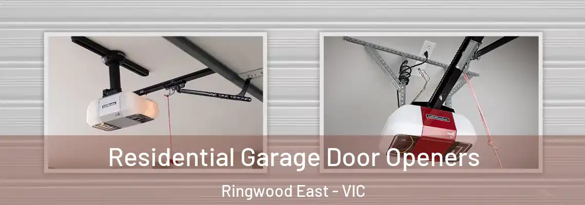 Residential Garage Door Openers Ringwood East - VIC