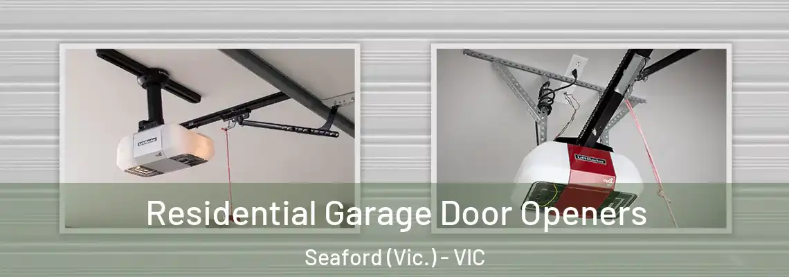 Residential Garage Door Openers Seaford (Vic.) - VIC