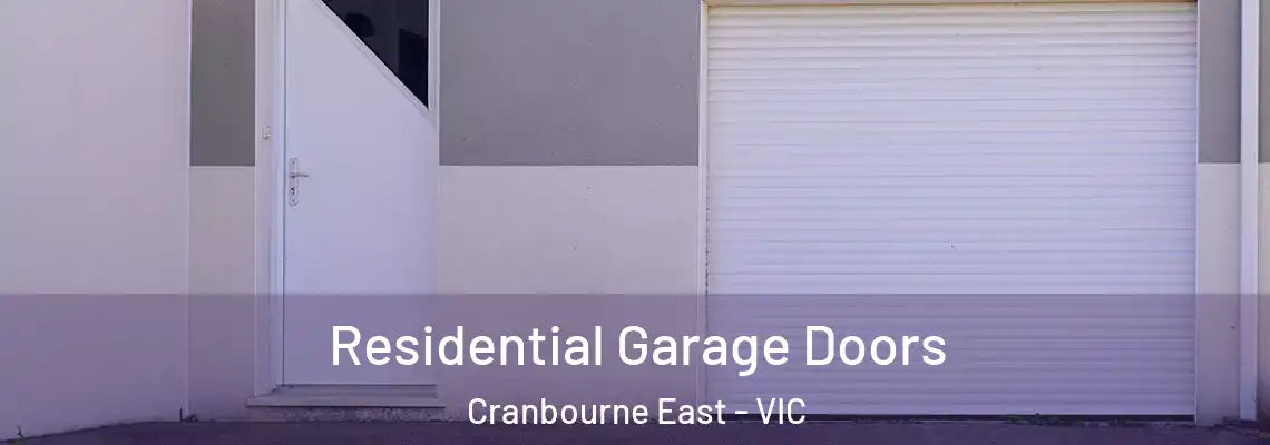 Residential Garage Doors Cranbourne East - VIC
