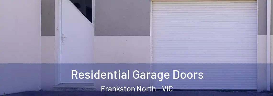  Residential Garage Doors Frankston North - VIC