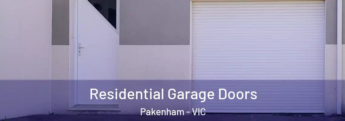 Residential Garage Doors Pakenham - VIC