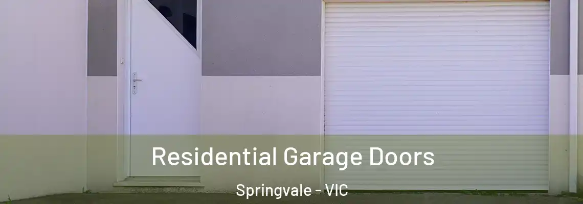 Residential Garage Doors Springvale - VIC