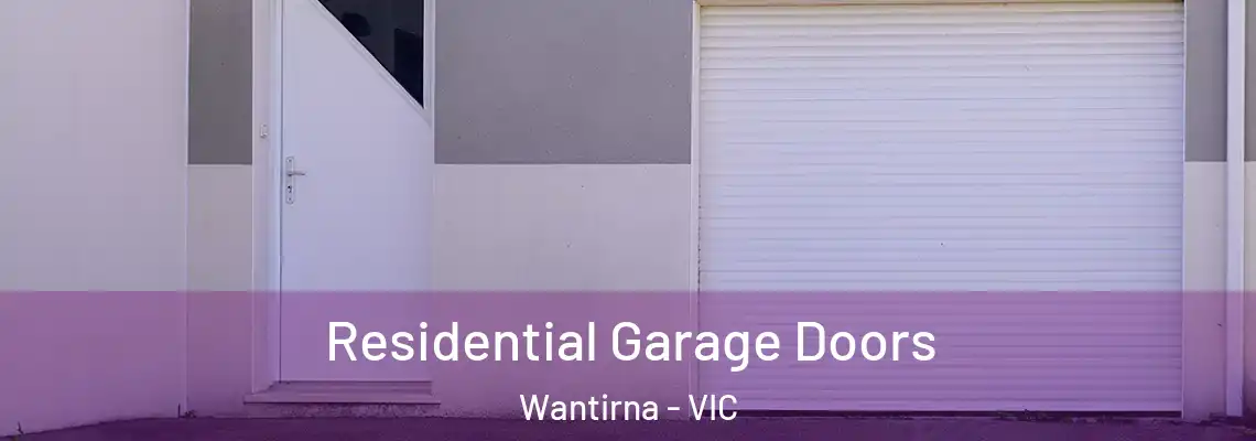 Residential Garage Doors Wantirna - VIC