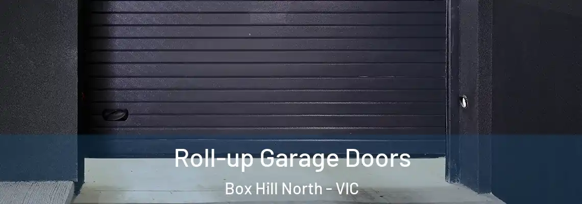 Roll-up Garage Doors Box Hill North - VIC