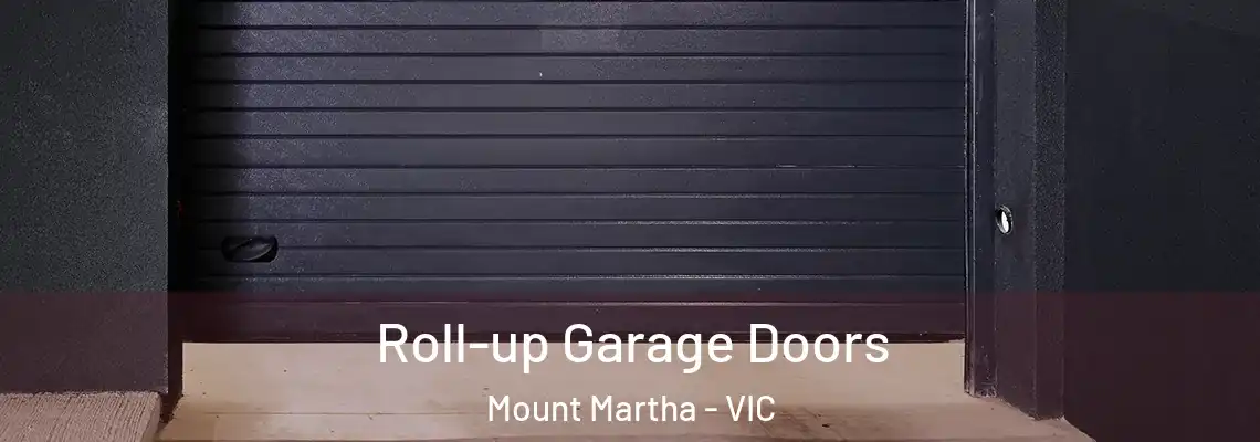  Roll-up Garage Doors Mount Martha - VIC