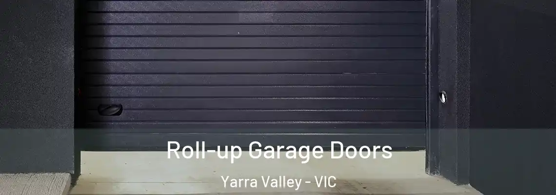 Roll-up Garage Doors Yarra Valley - VIC